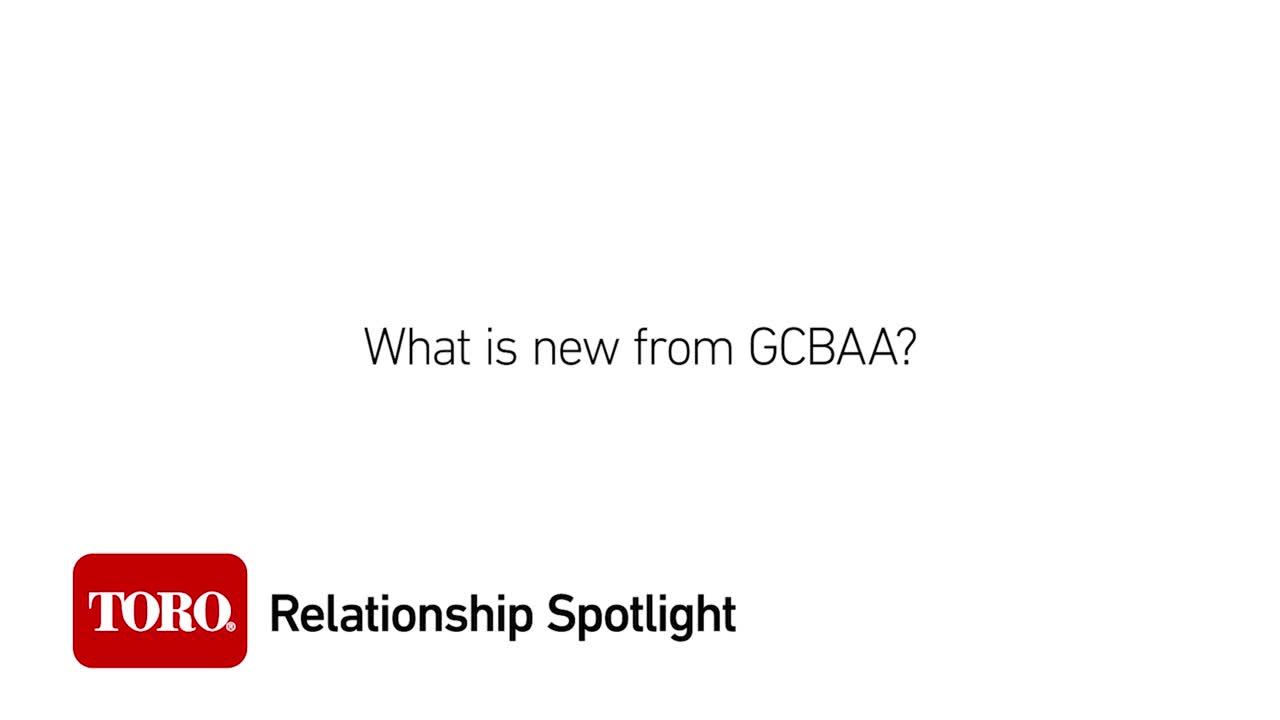 Relationship Spotlight: What is new from GCBAA?
