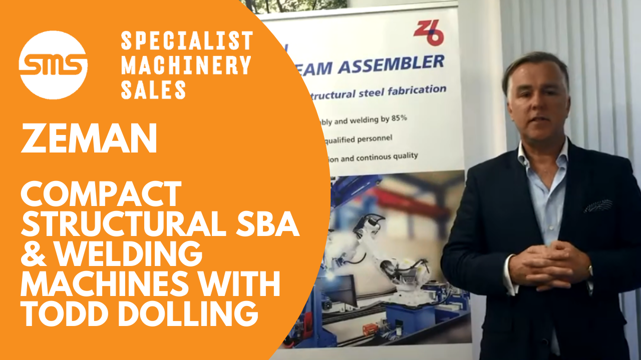Zeman Compact Structural SBA & Welding Machines with Todd Dolling _ Specialist Machinery Sales
