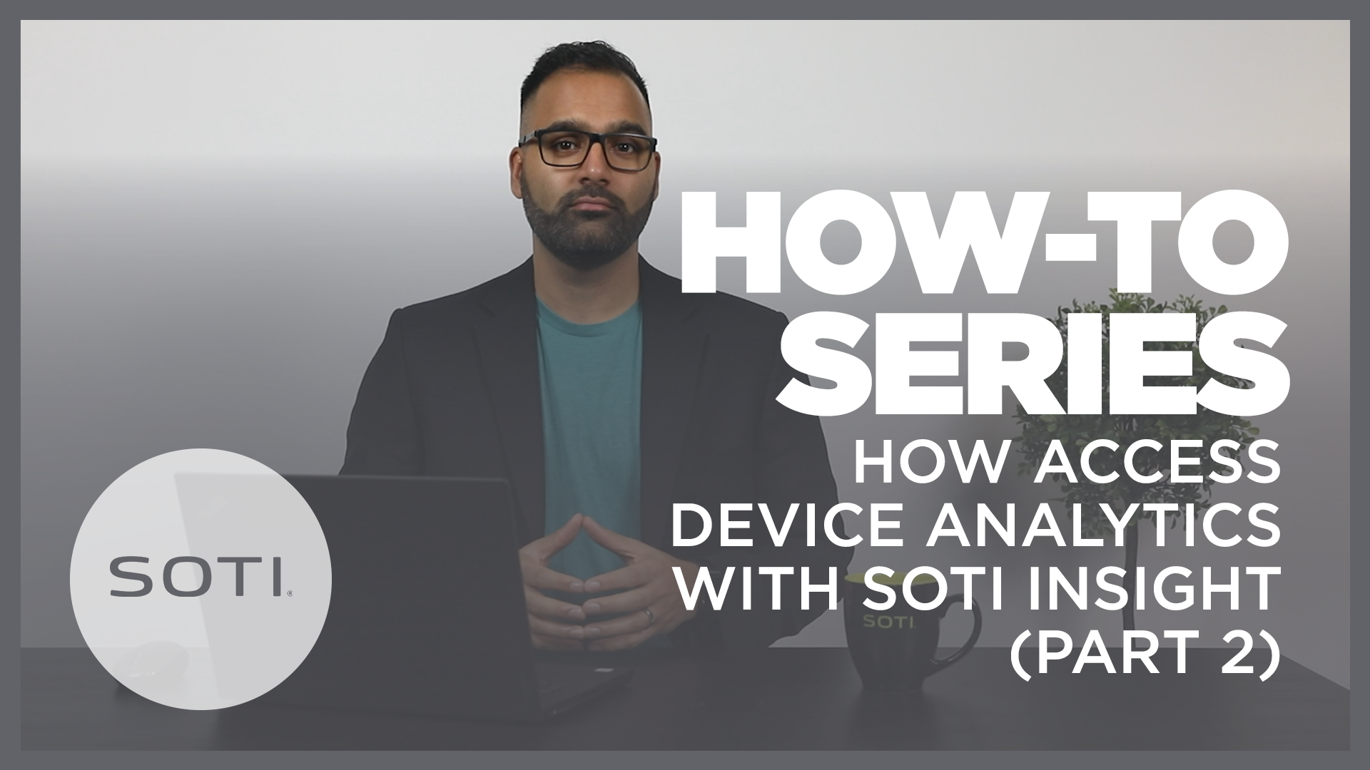 How-To: Access Device Analytics with SOTI Insight (Part 2)