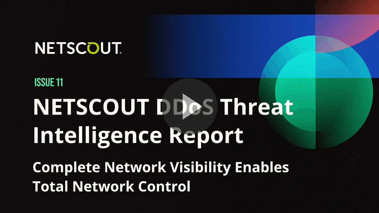 NETSCOUT DDoS Threat Intelligence Report | Issue 11 | 1H 2023