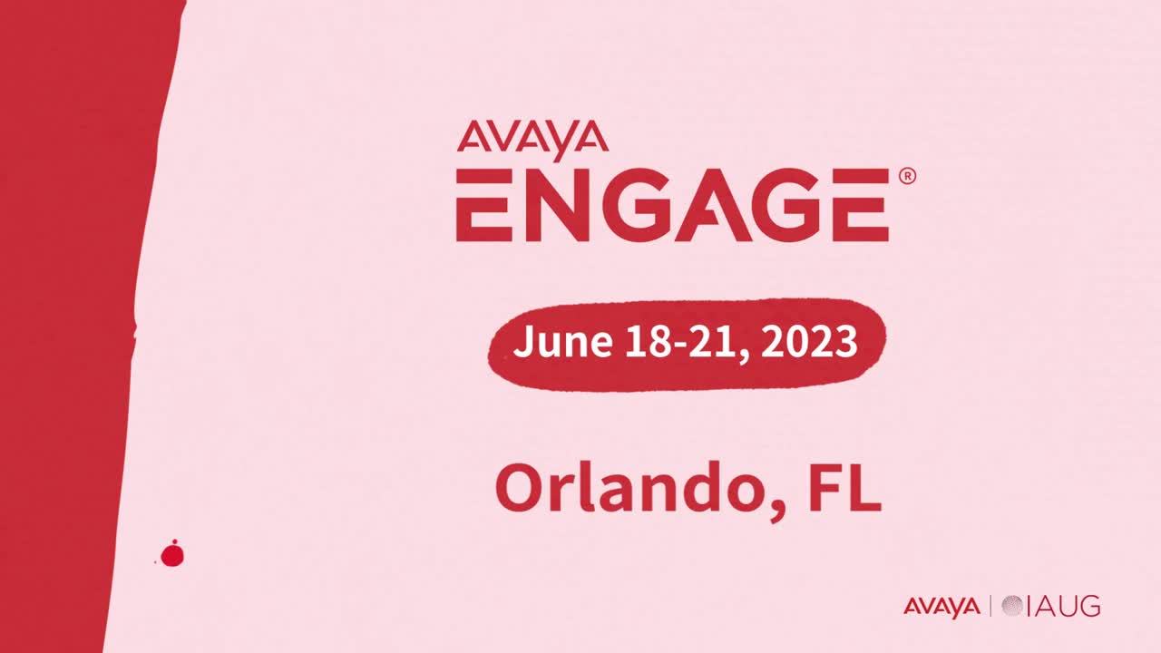 Avaya ENGAGE 2023, June 18-21, Orlando, Florida