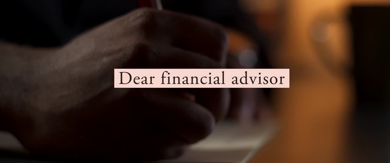 Dear financial advisor