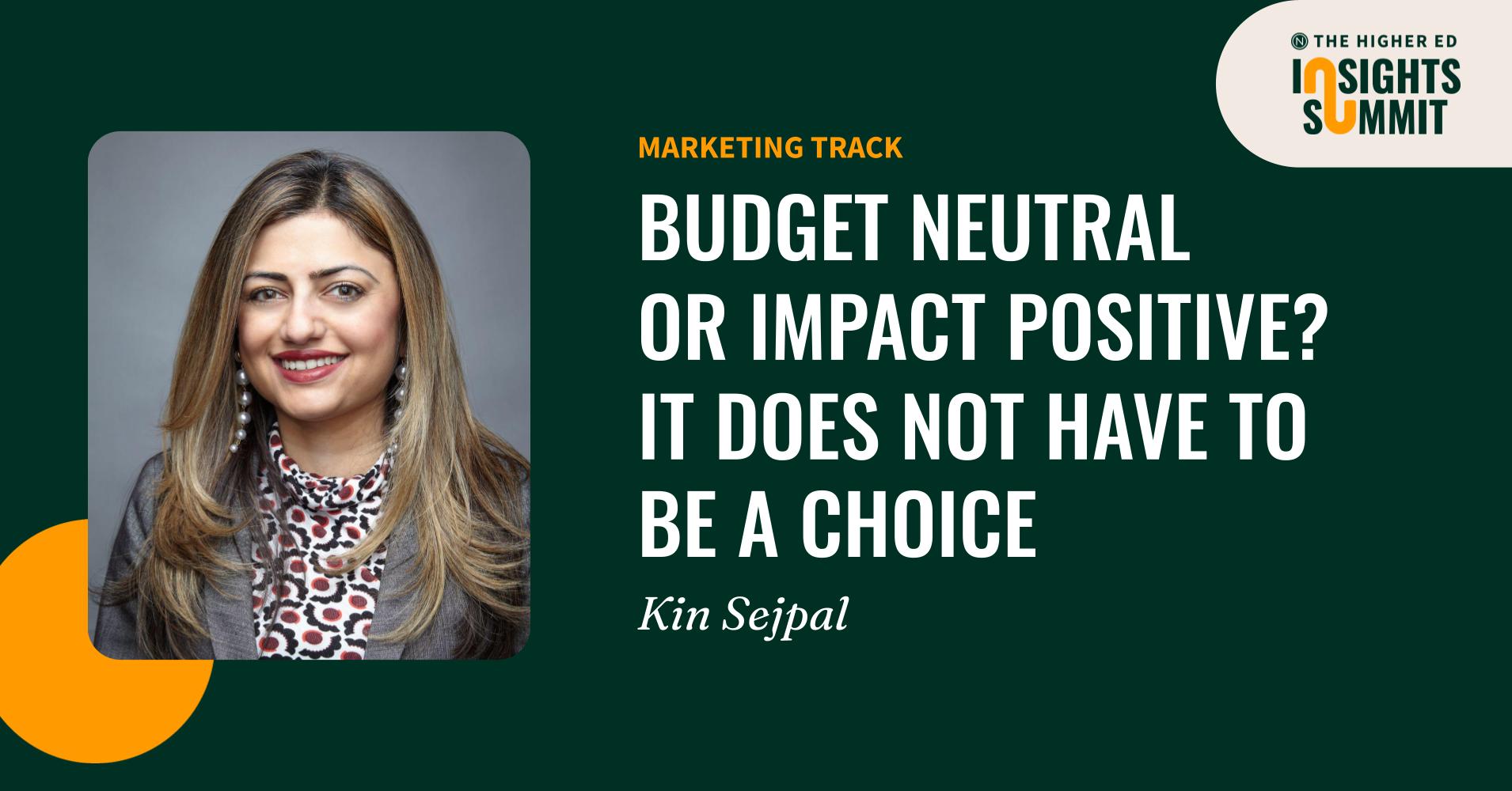 Budget Neutral or Impact Positive? It Does Not Have to be a Choice