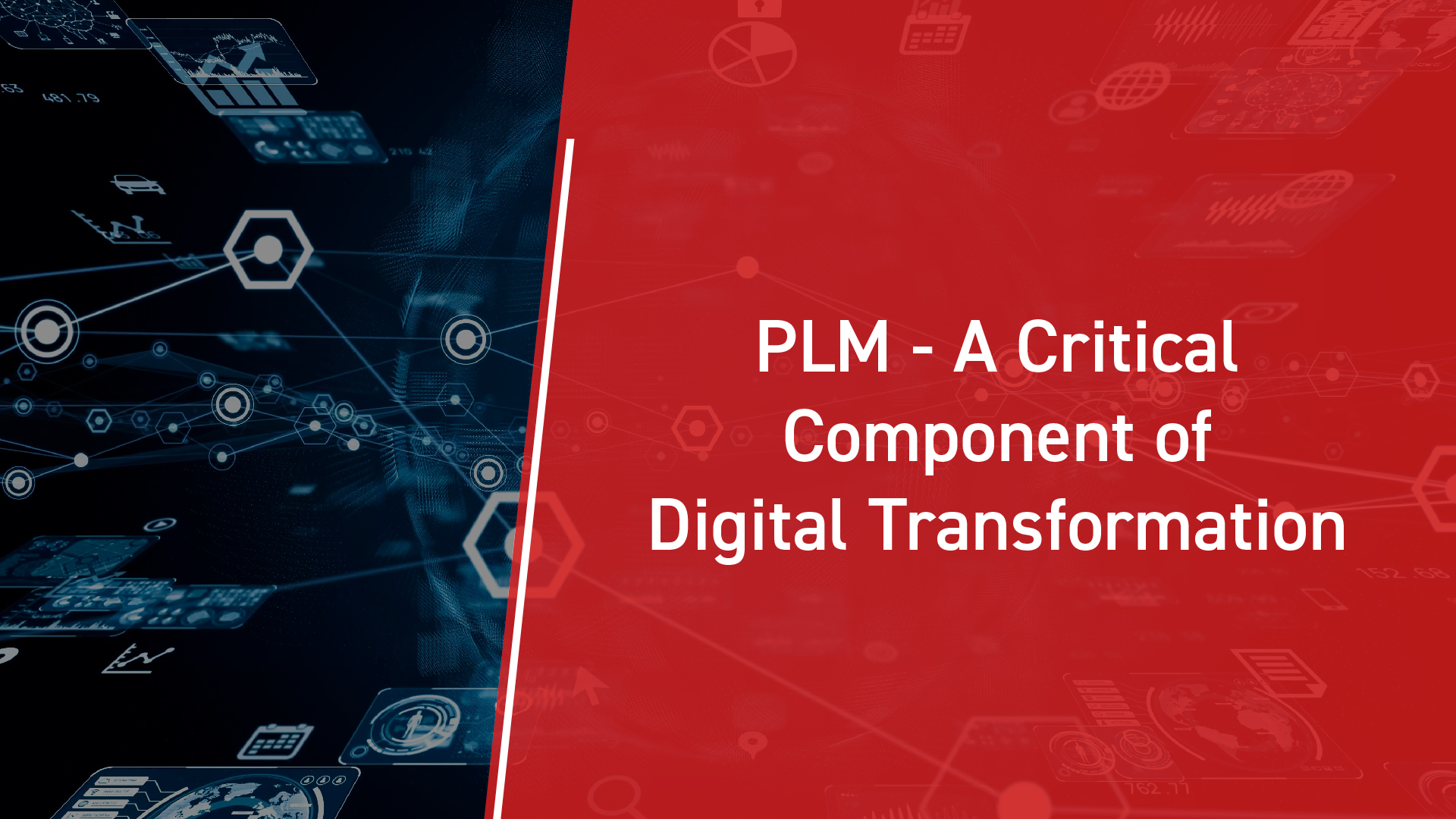 PLM: A Critical Component of Digital Transformation