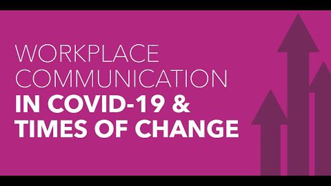 podcast video Workplace Communication In COVID-19 & Times Of Change