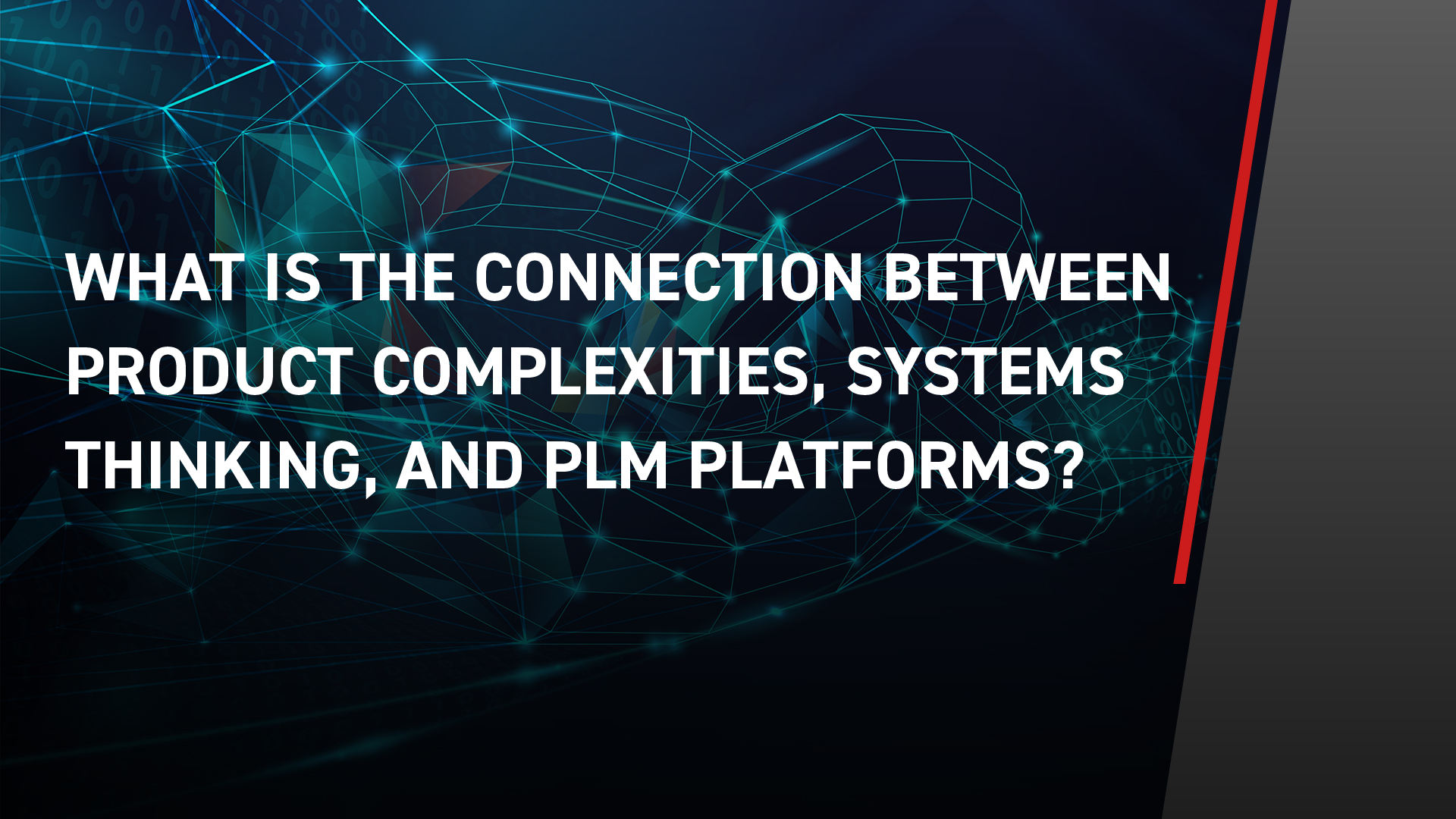 Product Complexities, Systems Thinking, and PLM Platform