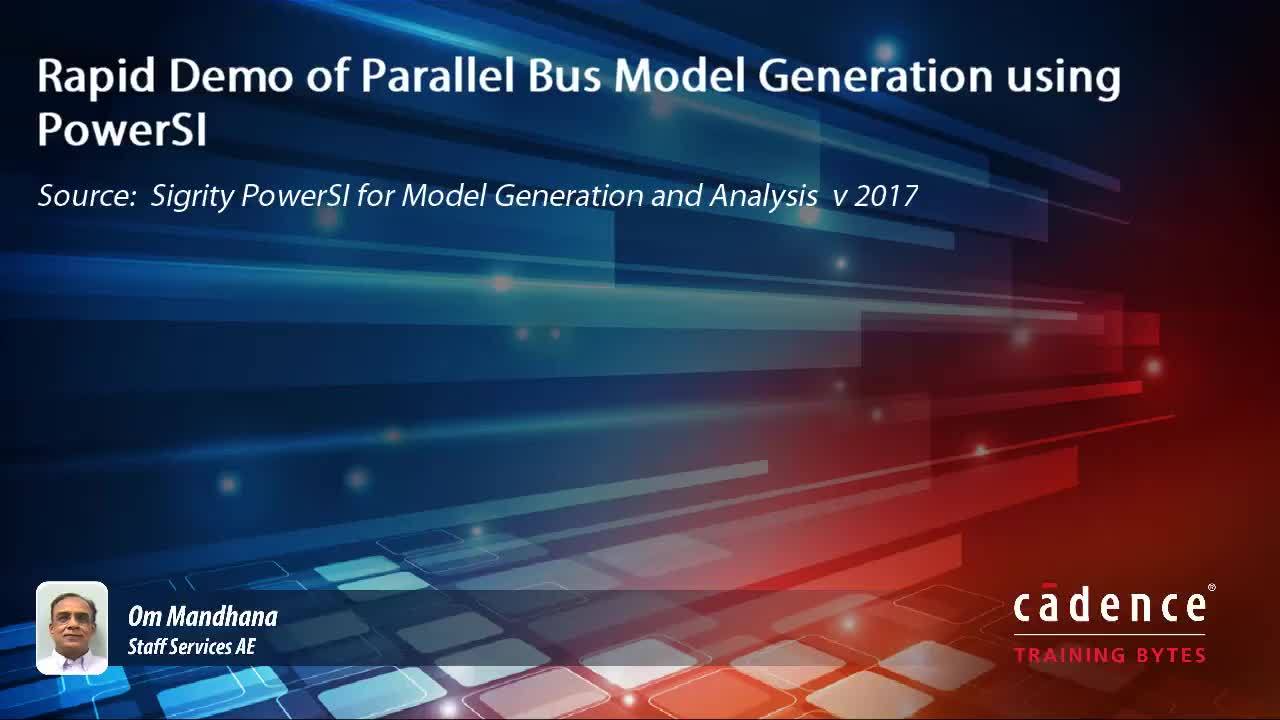 Rapid Demo of Parallel Bus Model Generation using PowerSI