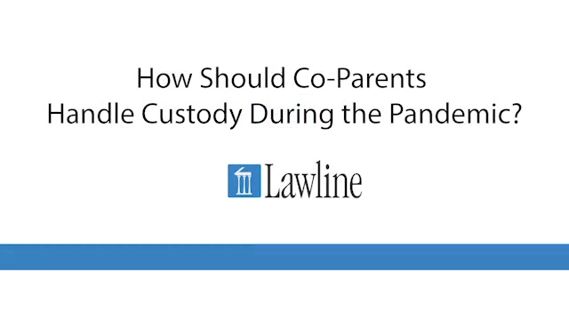 How Should Co-Parents Handle Custody During the Pandemic_ - EDITED_