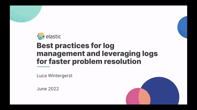 Best practices for log management and leveraging logs for faster problem resolution