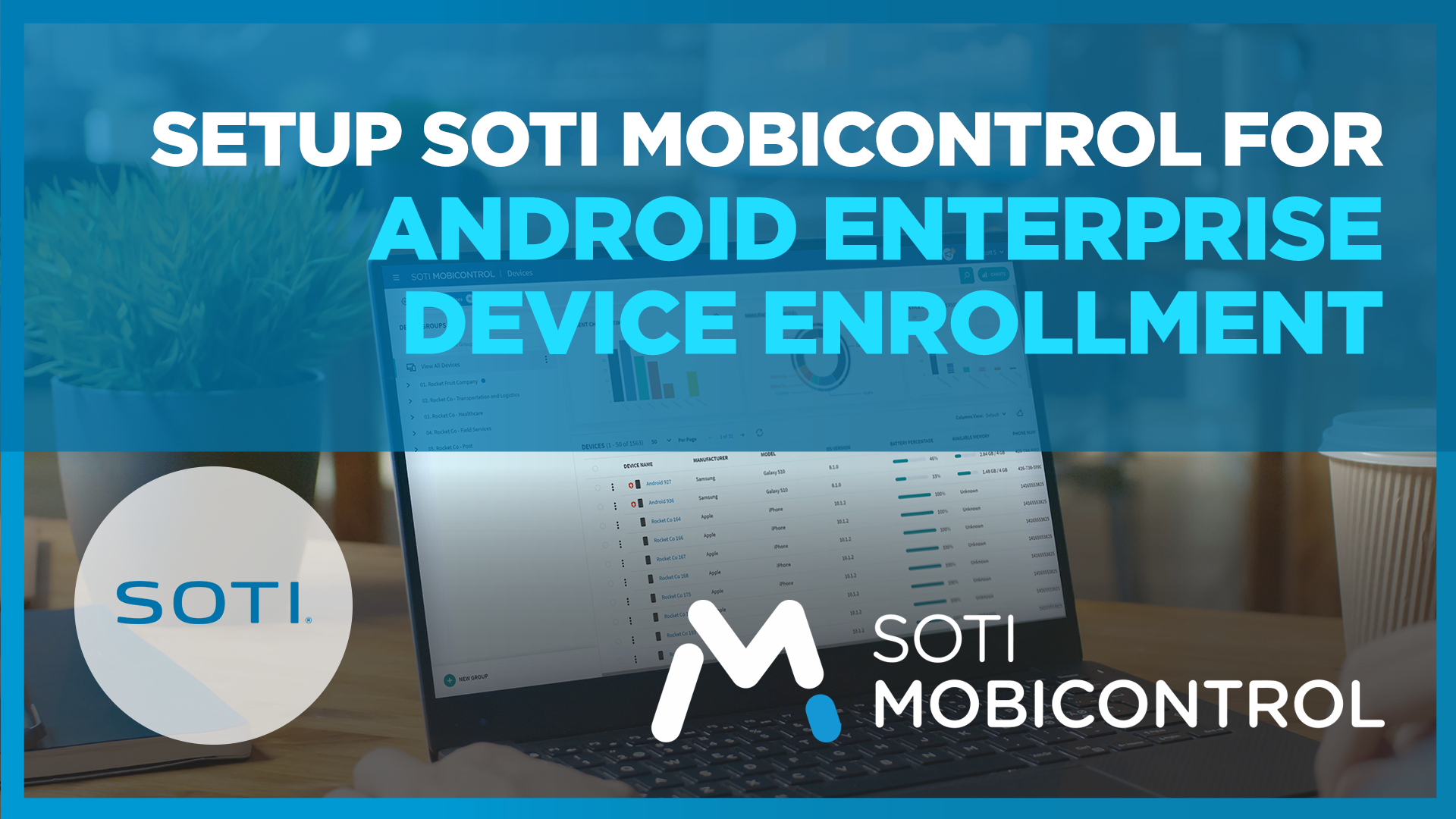 How to manage Android Enterprise devices with SOTI MobiControl Video