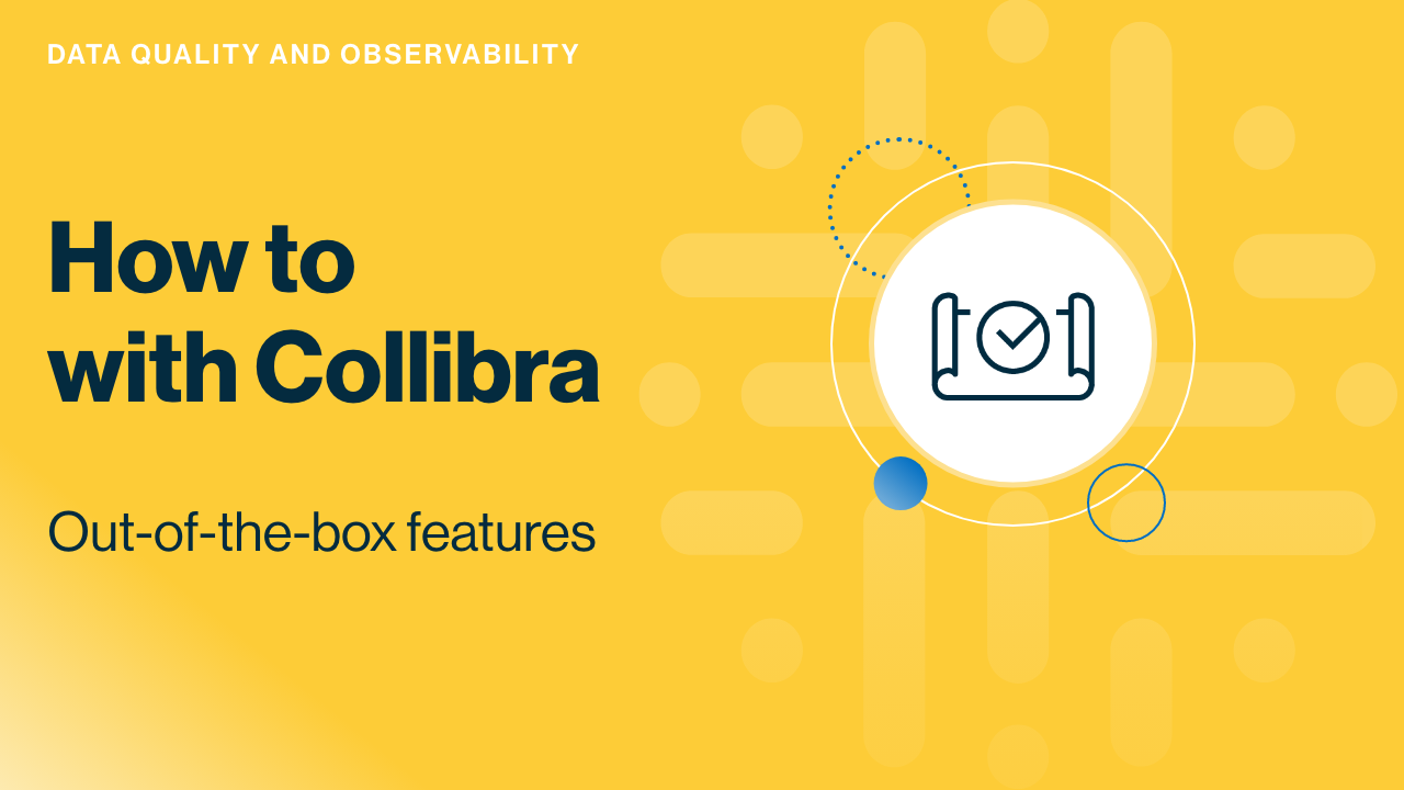 Load video: Collibra Data Quality & Observability demo: out-of-the-box features