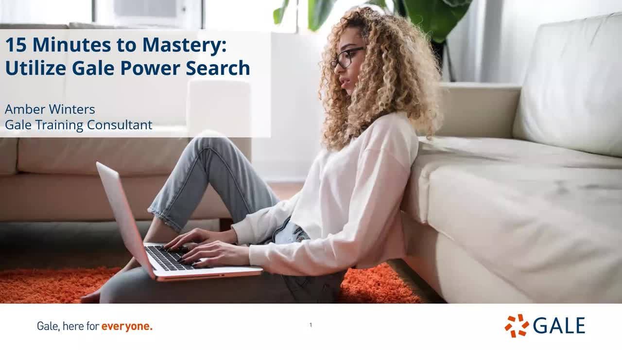 15 Minutes to Mastery: Utilize Gale Power Search