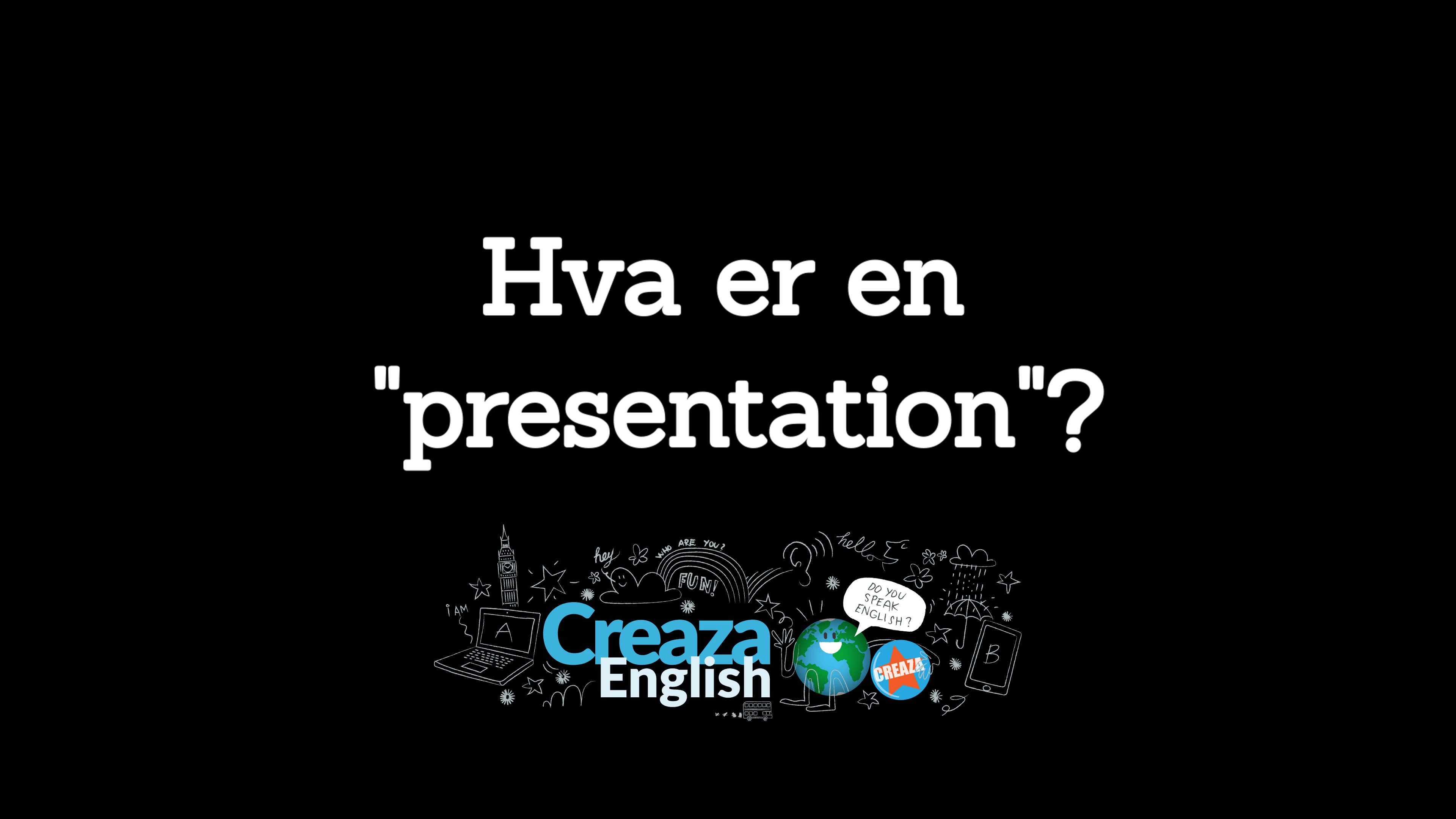 Creaza engelsk_ Hva er en _presentation__ 