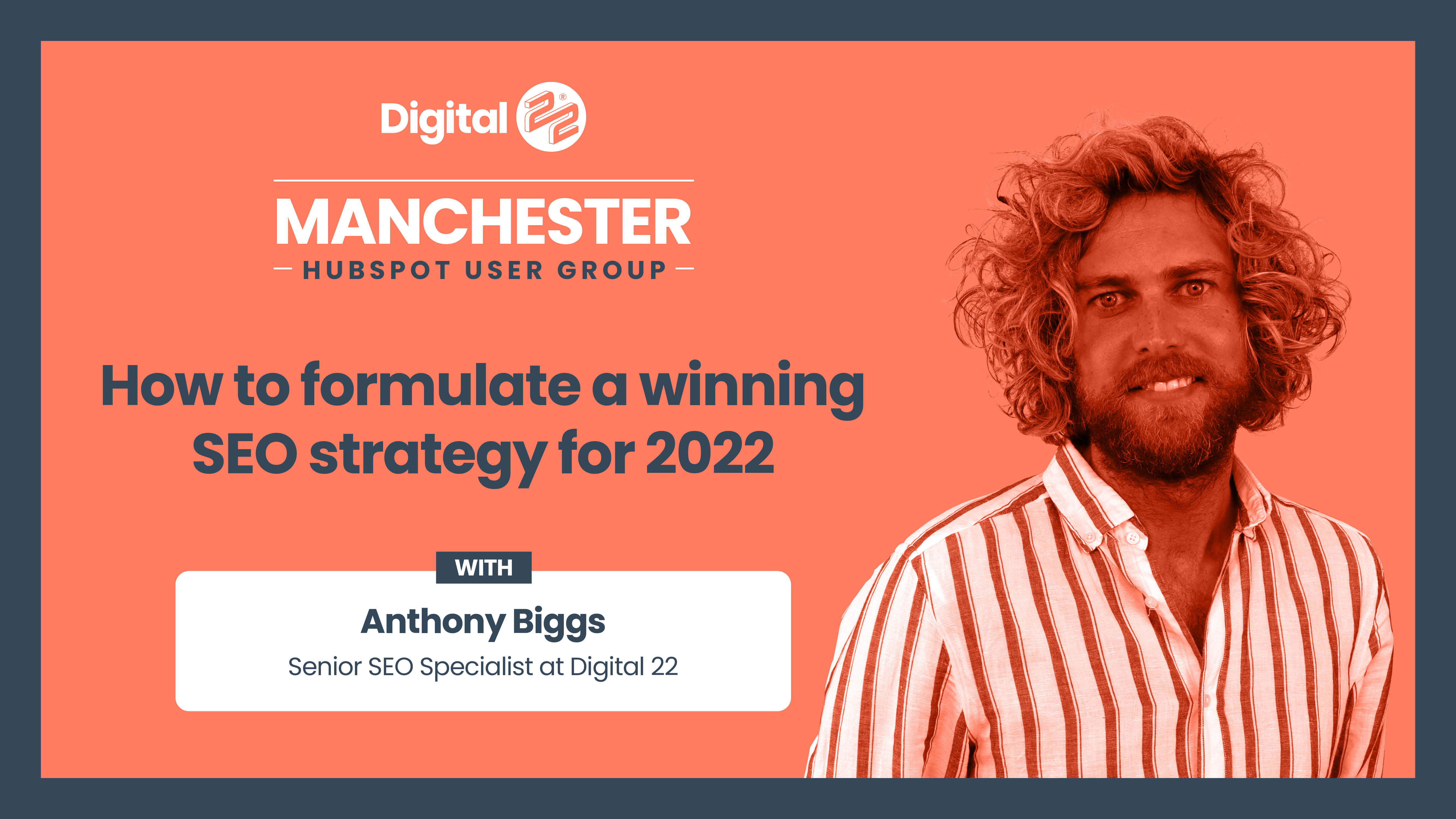 How to formulate a winning SEO strategy for 2022 with Anthony Biggs