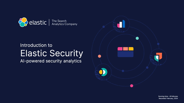 Introduction to Elastic Security Webinar: Modernizing security operations
