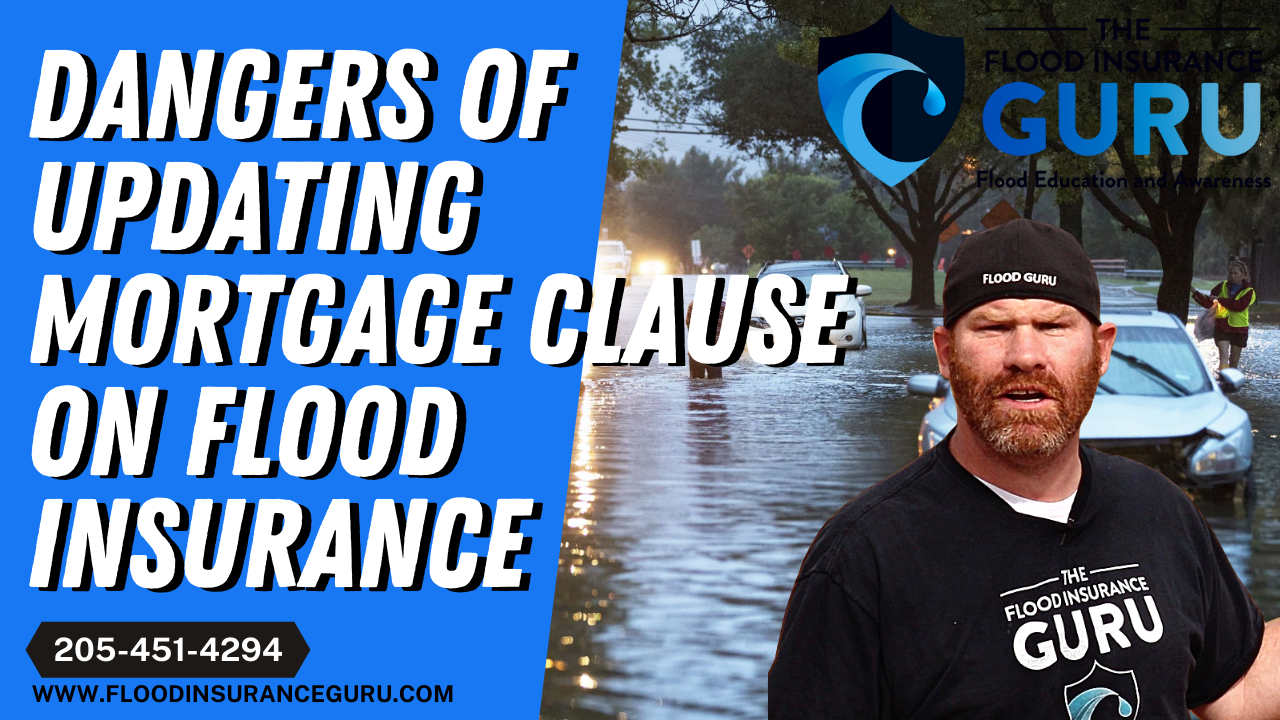 Dangers of Updating Mortgage Clause on Flood Insurance
