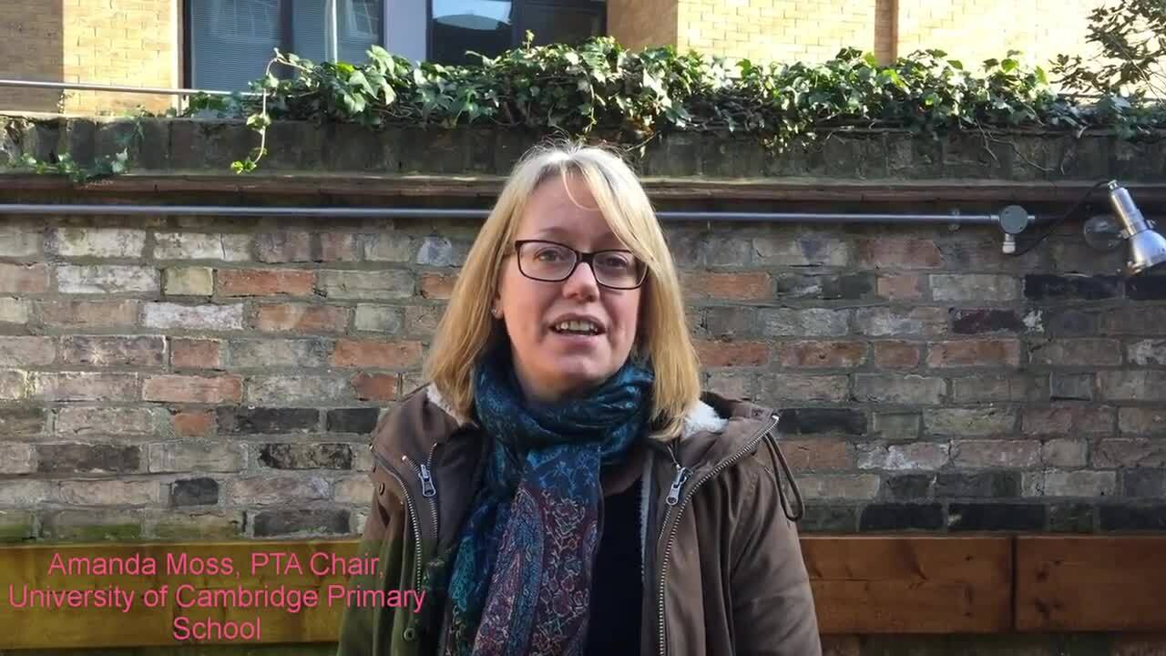 Amanda Moss, PTA Chair University of Cambridge Primary School