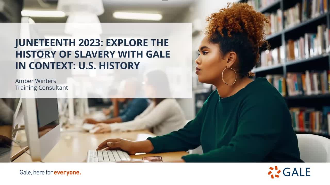 Juneteenth 2023: Explore the History of Slavery in the United States With Gale In Context: U.S. History