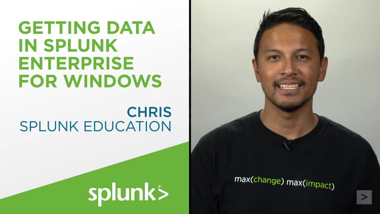 Getting Data Into Splunk Enterprise - Windows