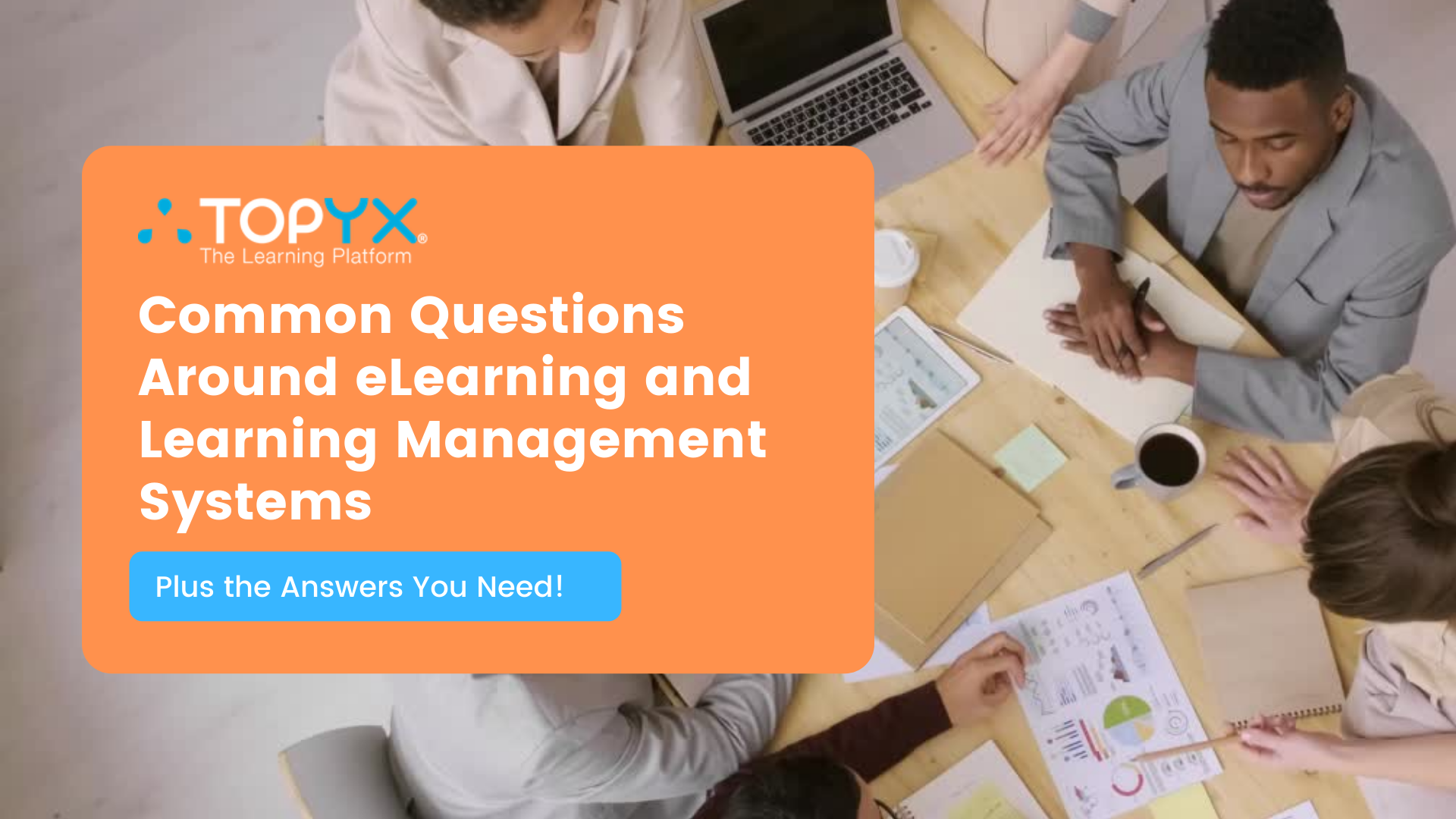Common Questions Around eLearning and Learning Management Systems