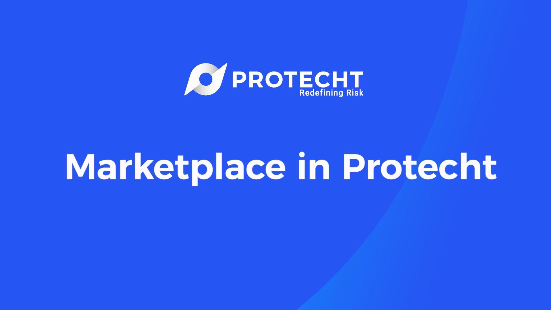Protecht Marketplace Walkthrough