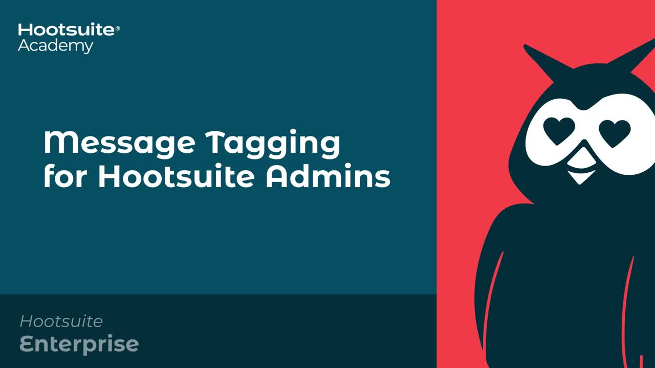 Nachrichten-Tagging für Hootsuite-Admins-Video.