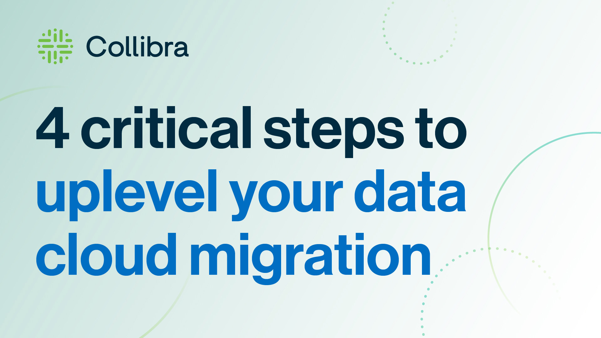 Load video: 4 critical steps to uplevel your data cloud migration