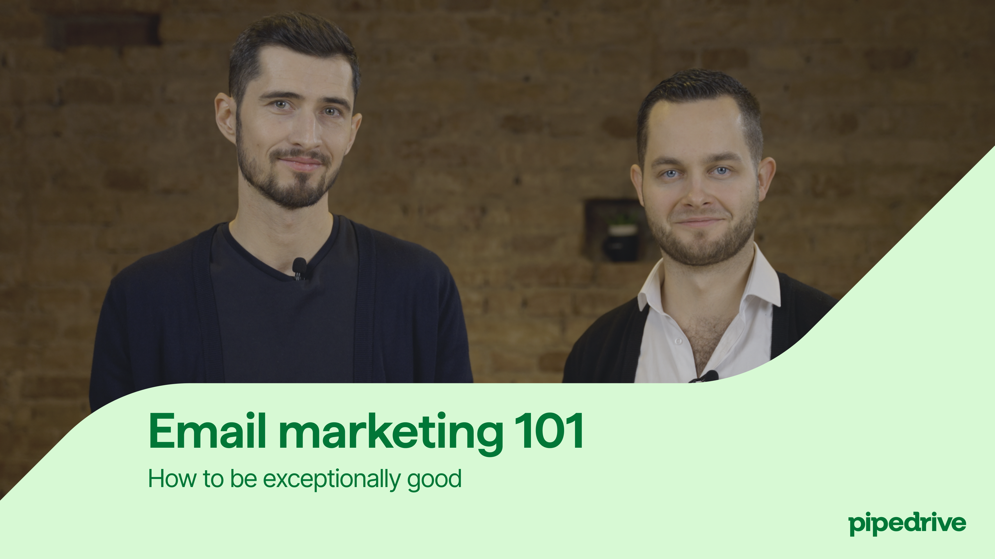 Welcome to the email marketing 101: how to be exceptionally good