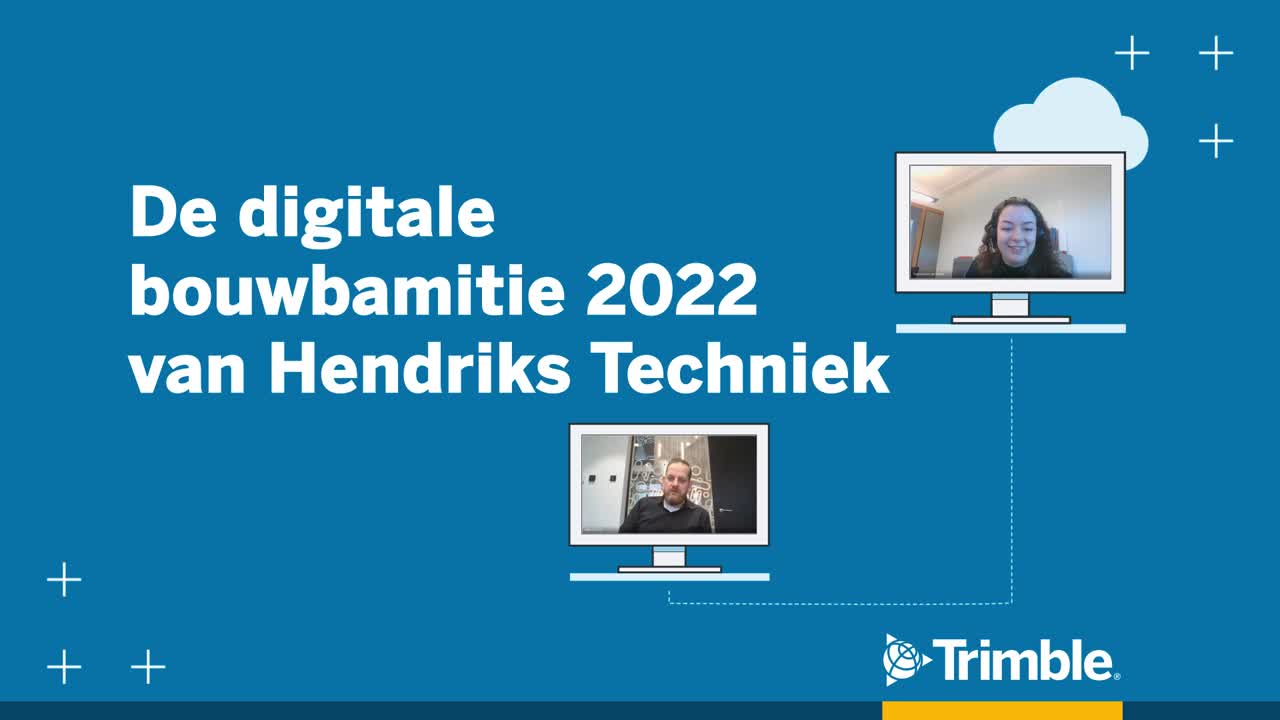 De Digitale Bouwambitie 2022 van Hendriks techniek