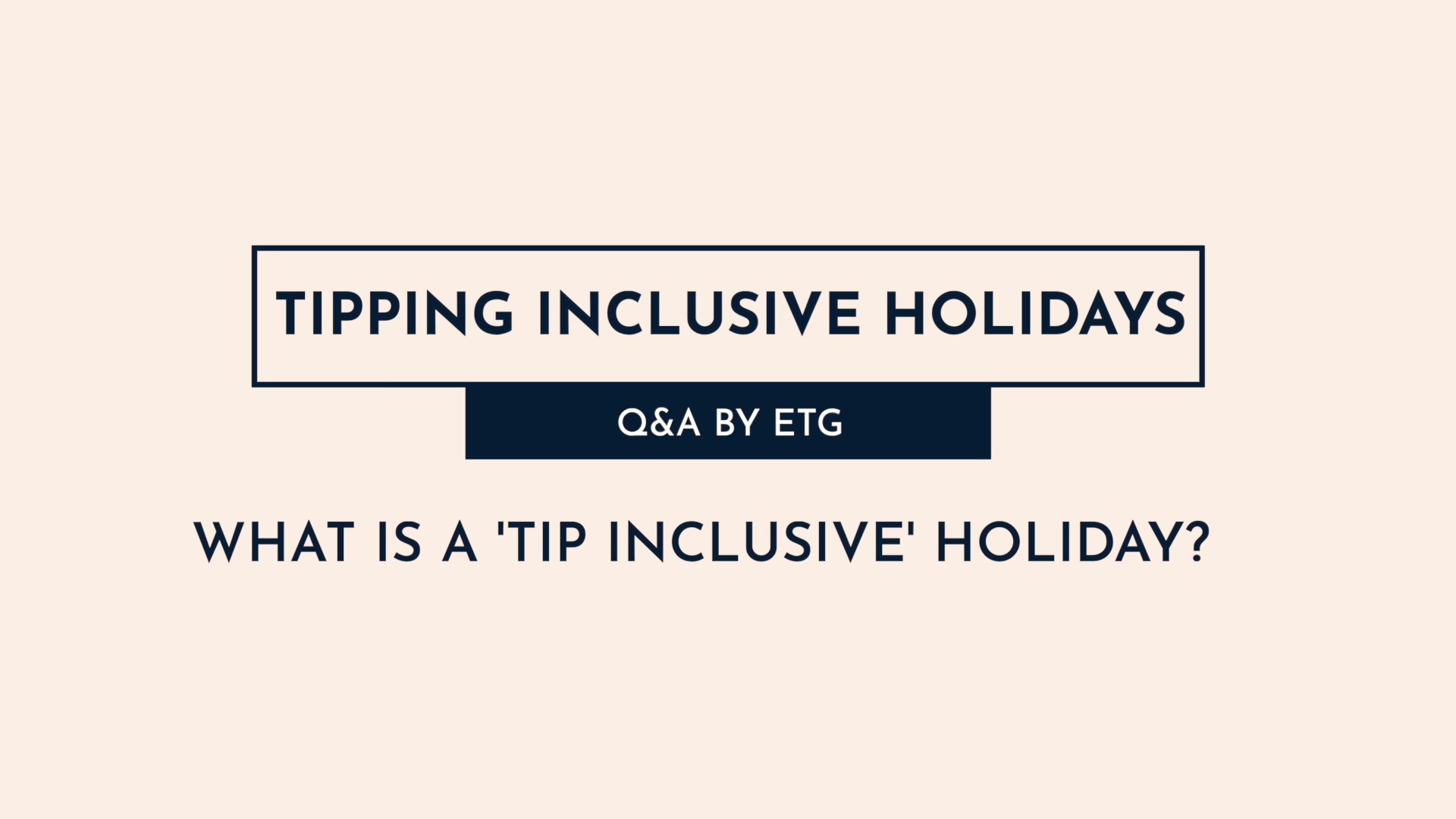 1 - What is a tip inclusive holiday