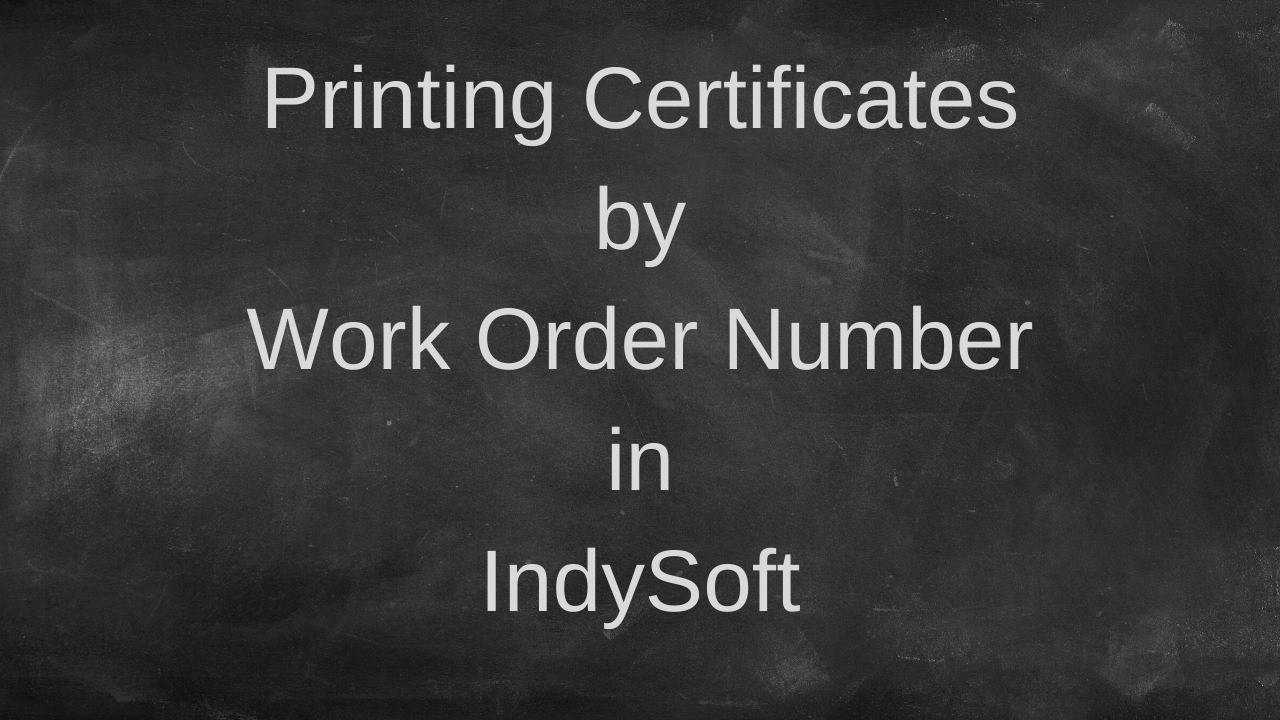 Read Only-Printing Certificates by Work Order Number