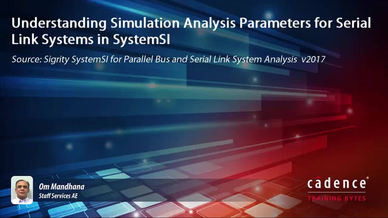Understanding Simulation Analysis Parameters for Serial Link Systems in SystemSI