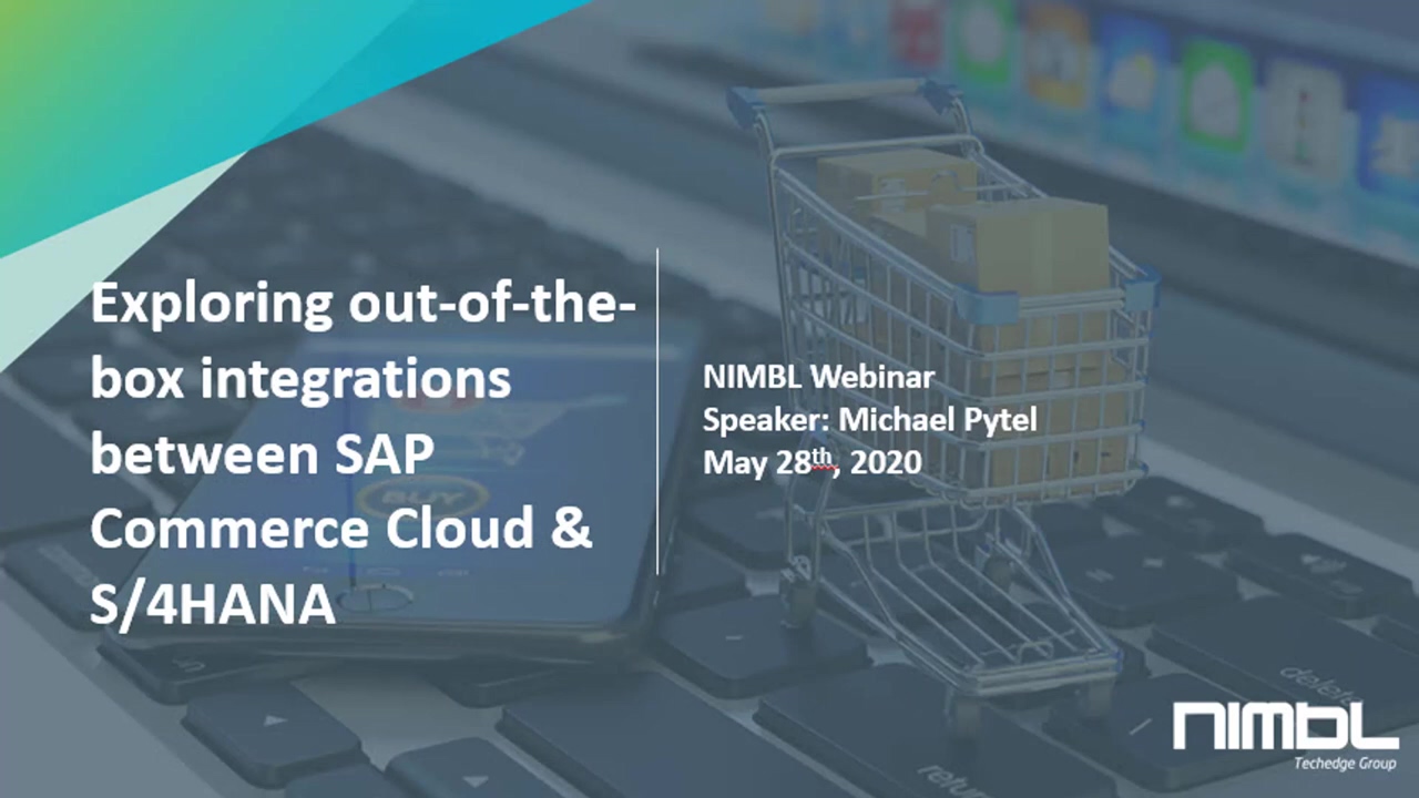 Webinar- Exploring Out-of-the-Box Integration between SAP Commerce Cloud & S-4HANA
