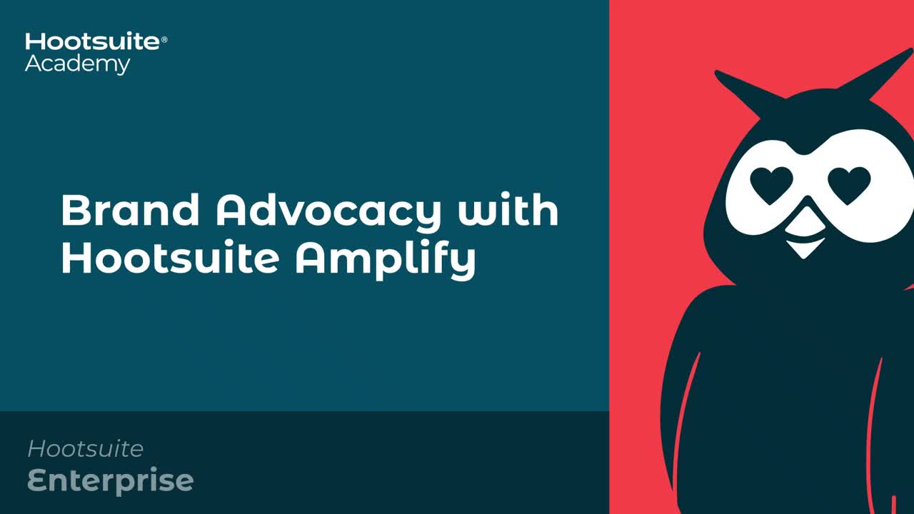 Brand advocacy with Amplify video.