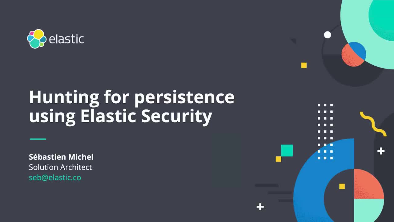 Chasse à la persistance avec Elastic Security