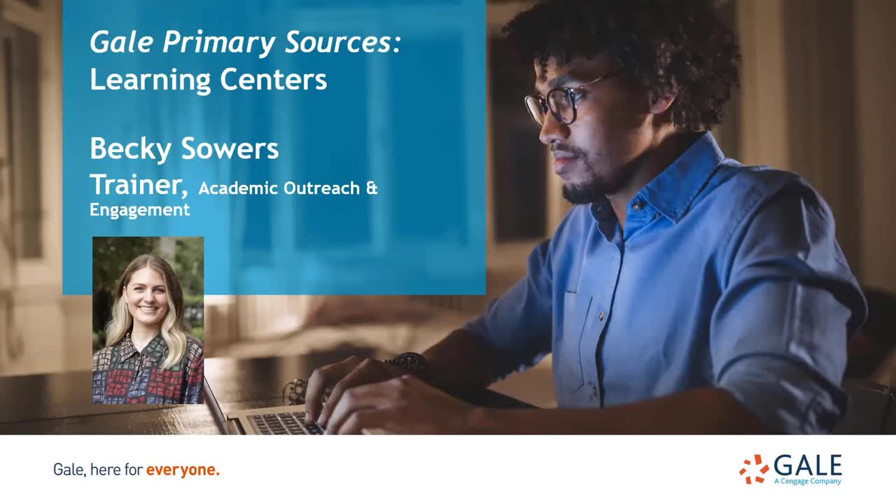 Gale Primary Sources: Learning Centers - For Higher Ed Users