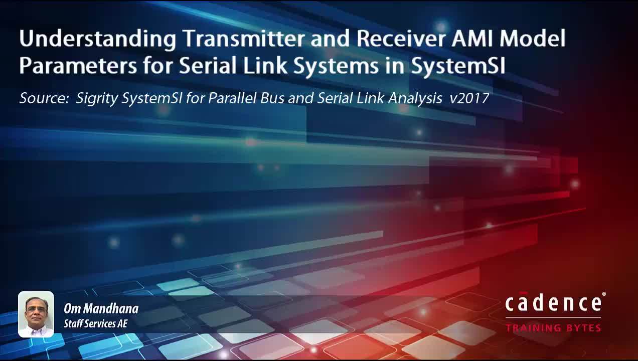 了解SystemsI中串行链路系统的发射机和接收器AMI模型参数