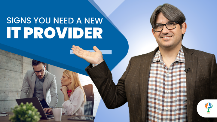 Signs you need a new IT Provider