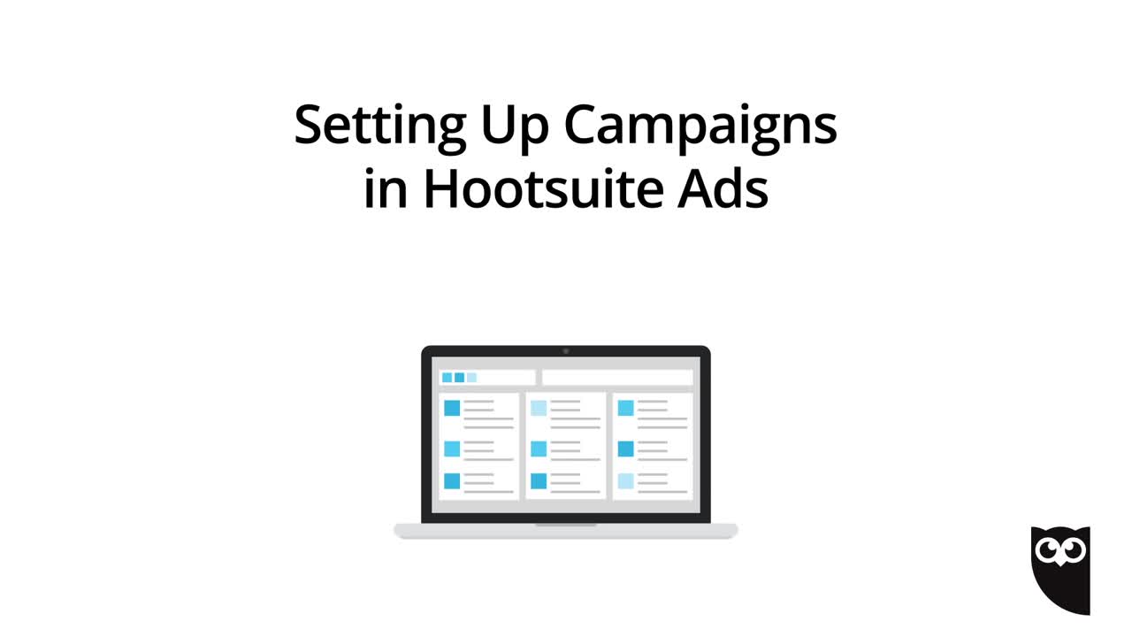 Impostazione di campagne nel video di Hootsuite Ads.