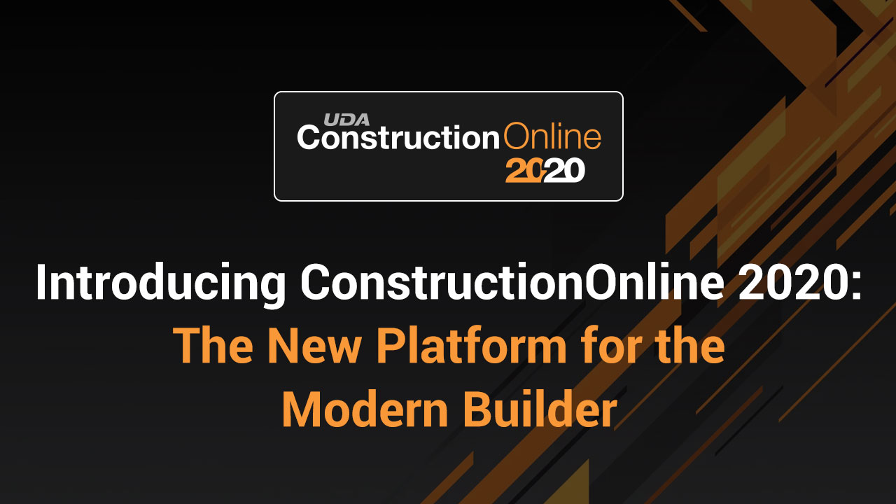 Introducing ConstructionOnline 2020 - The New Platform for the Modern Builder