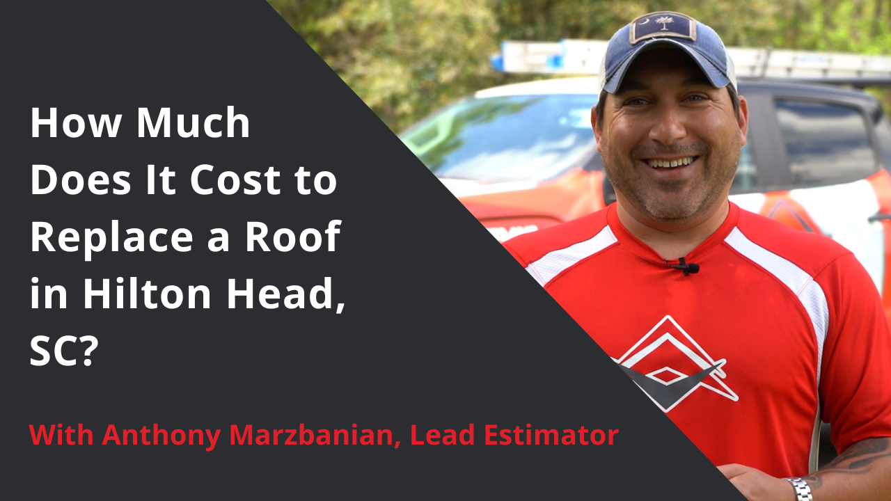 how much does a roof replacement cost in hilton head island south carolina