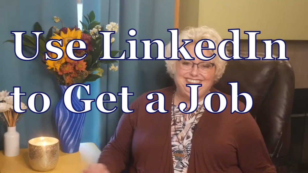 How to Use LinkedIn Effectively to Get a Job