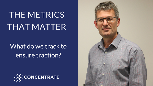 AANZ Summit 2018_ The metrics that matter - what do we track to ensure traction v3