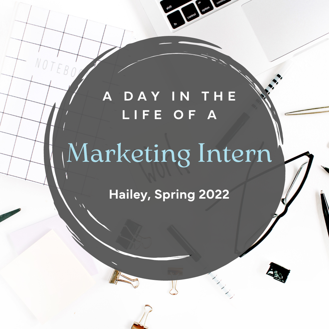 Interns Day in the Life - Hailey