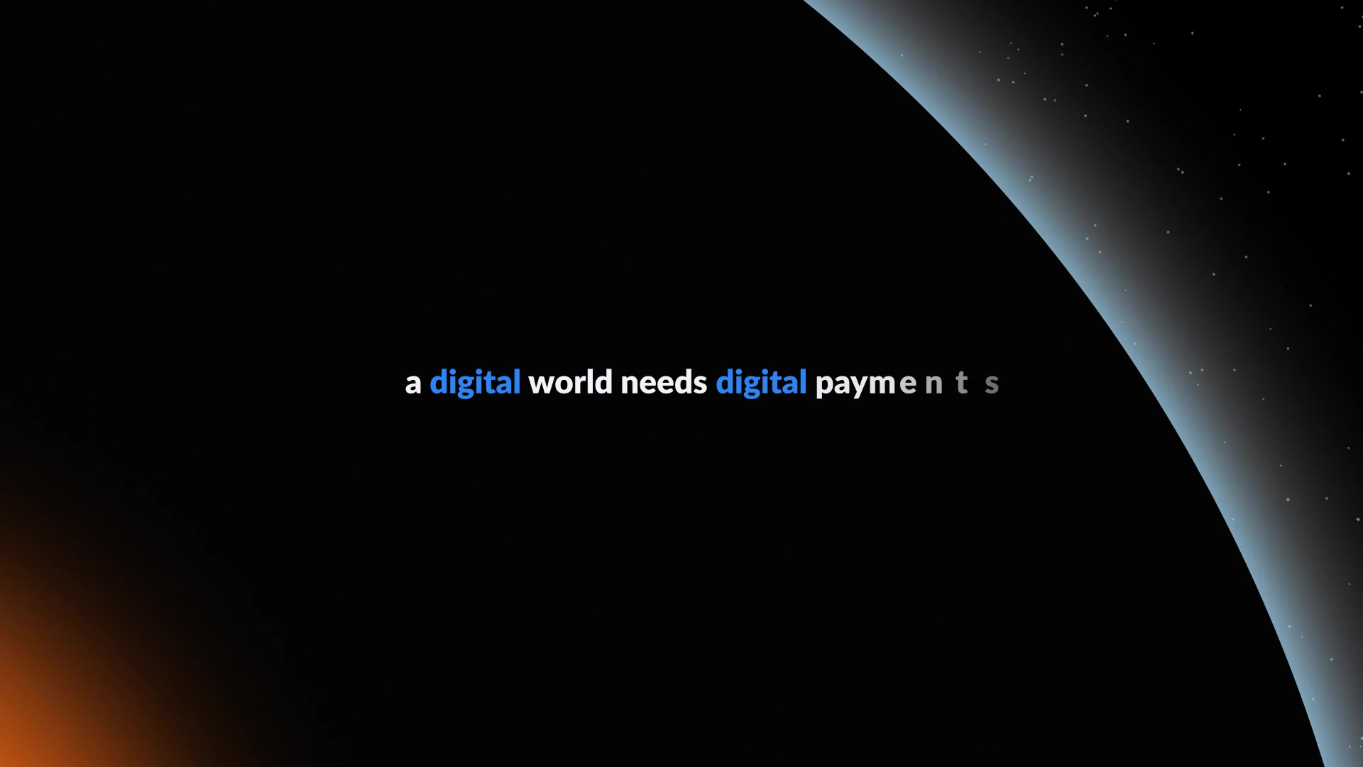 A digital world needs digital payments