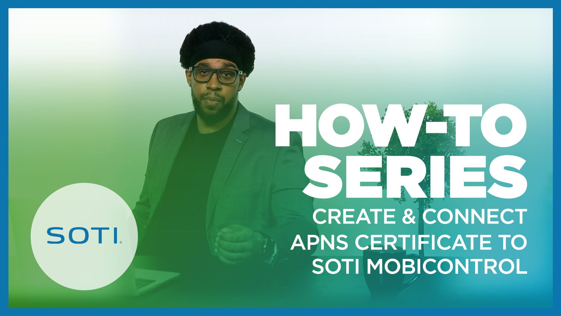 Create and Connect APNS Certificate to SOTI MobiControl Video