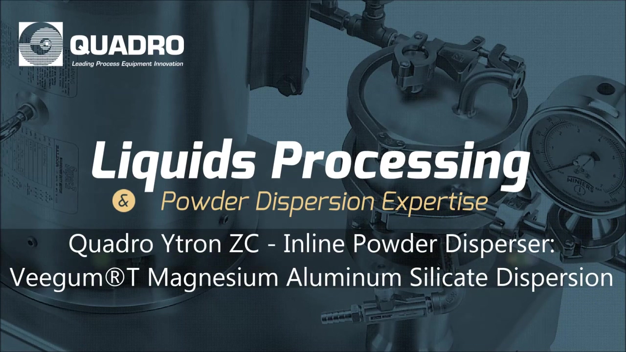 Veegum® T Dispersion - Quadro Ytron ZC Powder Disperser