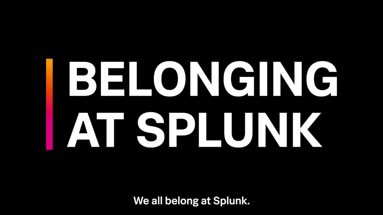 Video of Splunkers sharing about their personal backgrounds and what belonging feels like at Splunk.