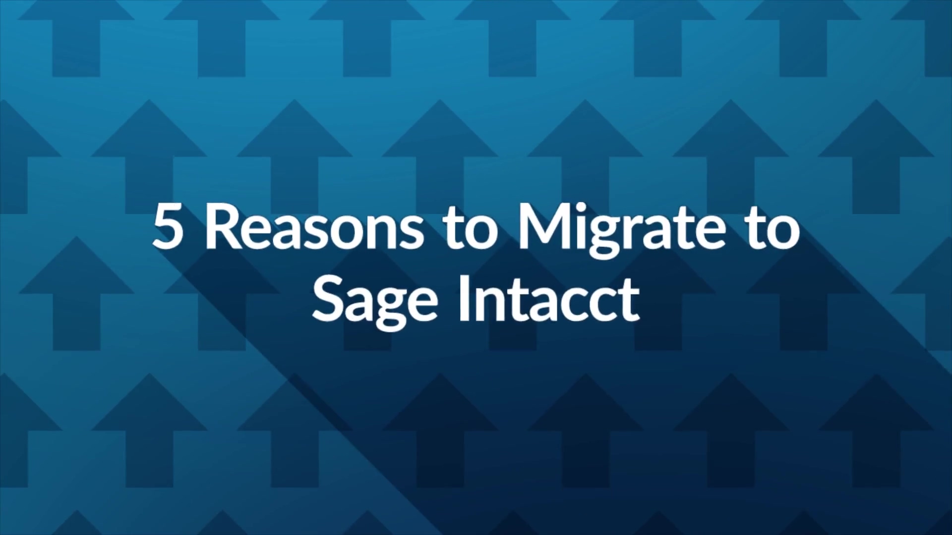 5-reasons-organizations-migrate-to-intacct