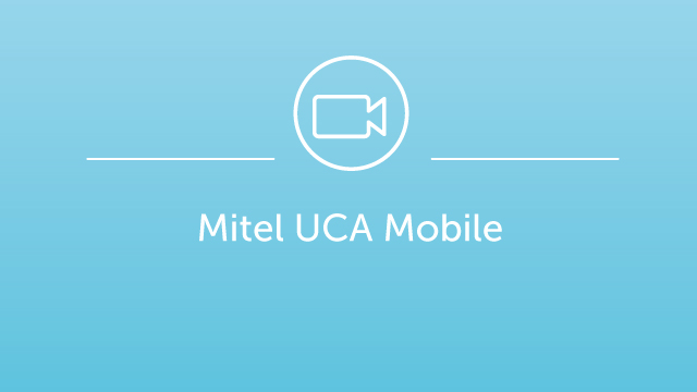 Mitel UCA Mobile - EN